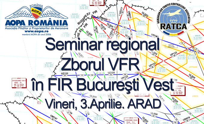 Seminar regional 'Zborul VFR in FIR Bucuresti VEST' - vineri 3 Aprile 2015, ARAD